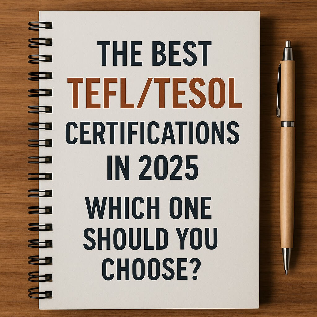 The Best TEFL/TESOL Certifications 2025
