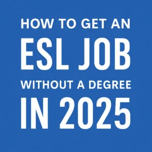  ESL Job Without a Degree